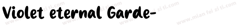 Violet eternal Garde字体转换